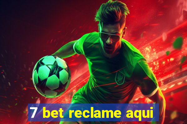 7 bet reclame aqui